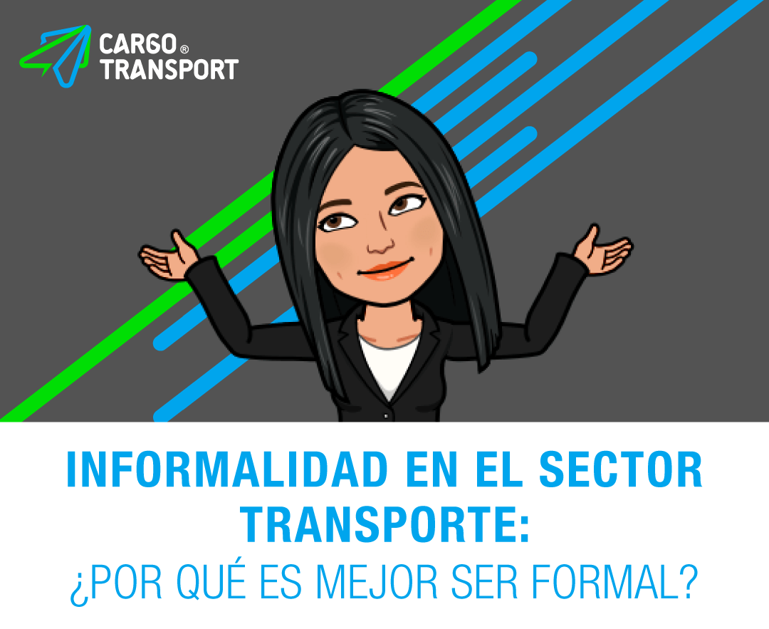 Cargo Transport: Informalidad en el Sector Transporte